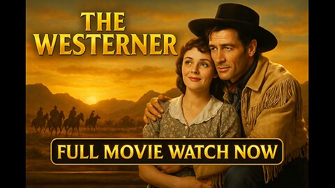 The Westerner (1940) – Gary Cooper & Walter Brennan | Western Classic | Full Movie