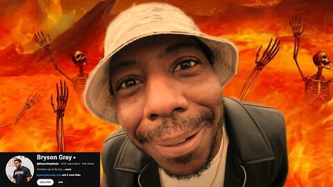 Bryson Gray is GOING TO HELL!!!
