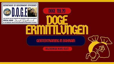 20. DOGE Ermittlungen über Verschwendung und Betrug in der öffentlichen Verwaltung 16.8.2025