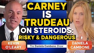 Kevin O’Leary: Mark Carney Would Wreck the Economy – Canadian Dollar at Risk of Losing 60%