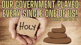 Our Government Played EVERY SINGLE ONE OF US! See How It Was Done!