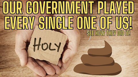 Our Government Played EVERY SINGLE ONE OF US! See How It Was Done!