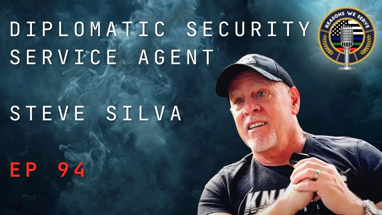 Episode 94 Diplomatic Security Service Agent Steve Silva