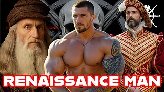 MEDITATION: Renaissance Men, What Should they Look or Act Like?