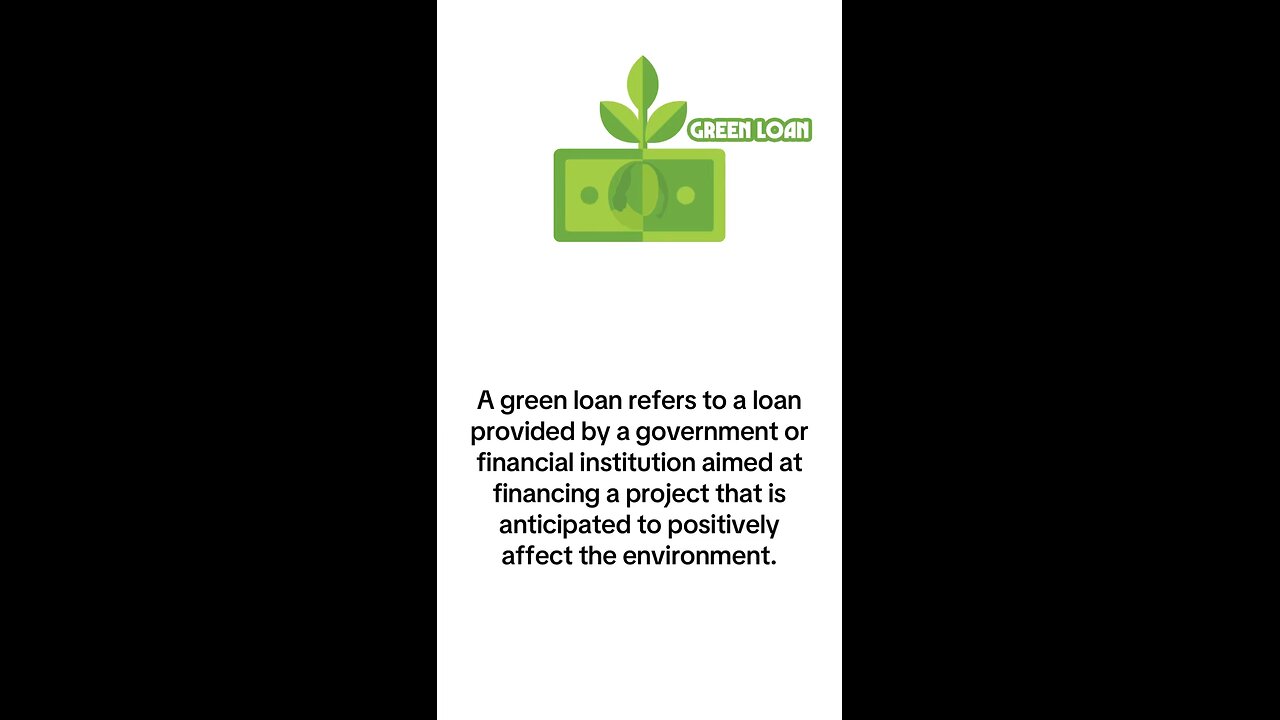 What is Green Loan?