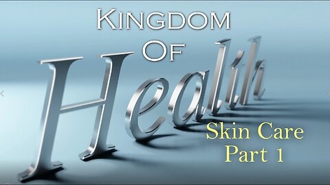 KCC Kingdom of Health (K.C.C) Skin Care (Part 1)