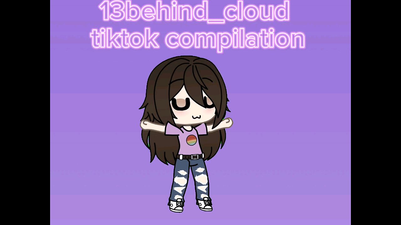 13behind_cloud tiktok gacha compilation #gacha