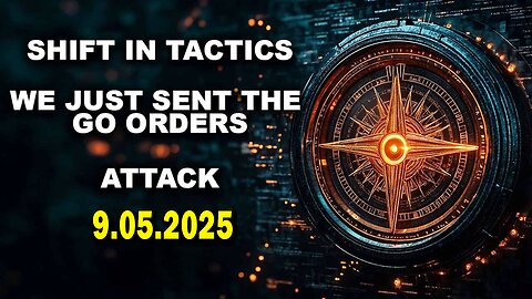 And We Know 9.5.25: "TRUMP Drops 17 Second MEMES, Go Orders, ATTACK, Shift In TACTICS"