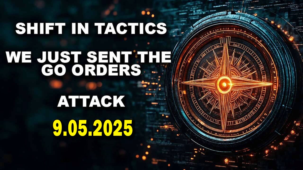 And We Know 9.5.25: "TRUMP Drops 17 Second MEMES, Go Orders, ATTACK, Shift In TACTICS"