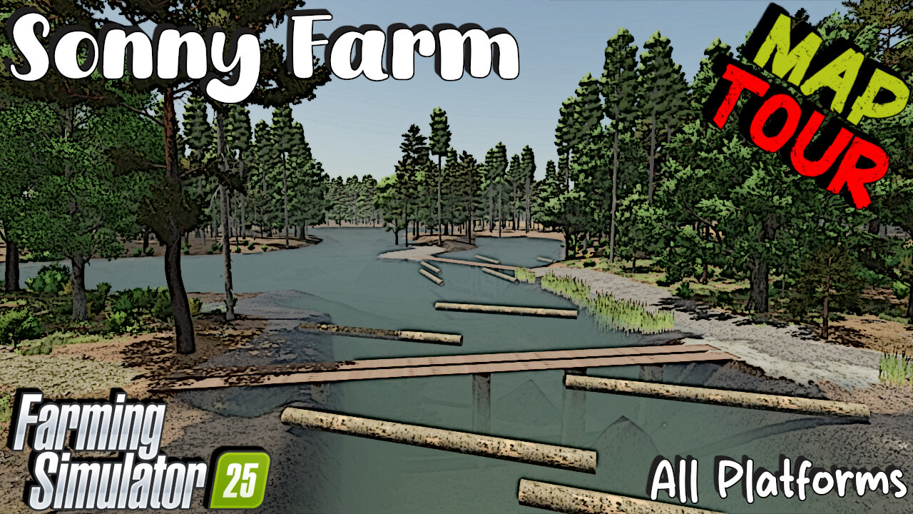 Map Tour | Sonny Farm | All Platforms | Farming Simulator 25