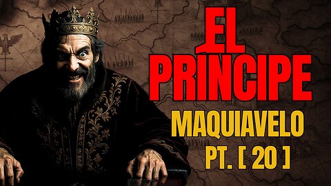MAQUIAVELMAQUIAVELO | El SECRETO del PRÍNCIPE NUEVO [EP. 6] [Pt. 20]