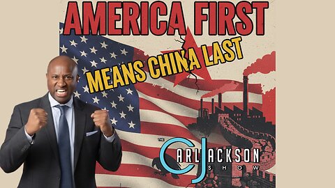 AMERICA FIRST MEANS CHINA LAST