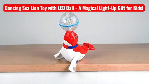 Dancing Sea Lion Toy with LED Ball - A Magical Light-Up Gift for Kids!