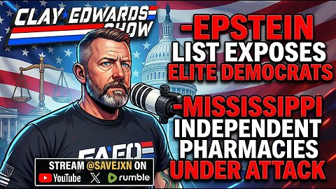 EPSTEIN LIST FALLOUT & THE ATTACK ON MISSISSIPPI'S INDEPENDENT PHARMACIES (Ep #1,146)