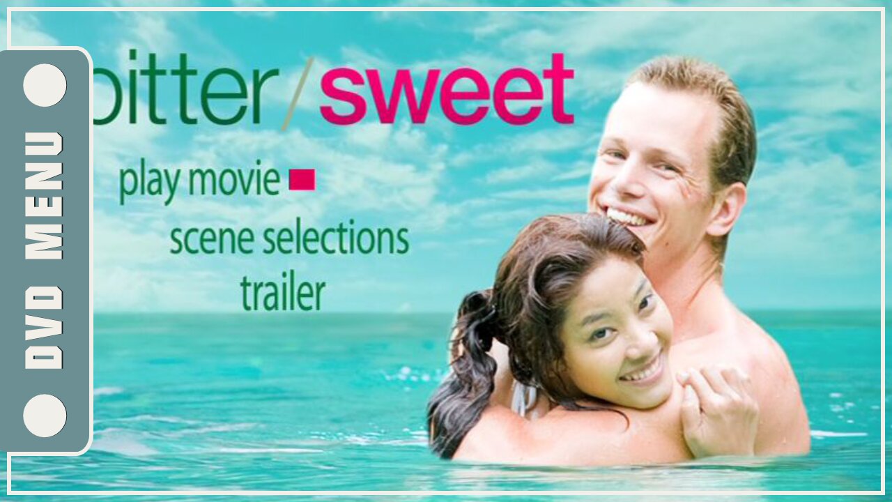 Bitter/Sweet - DVD Menu