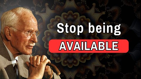 When You Stop Being Available, Everything Changes | Carl Jung