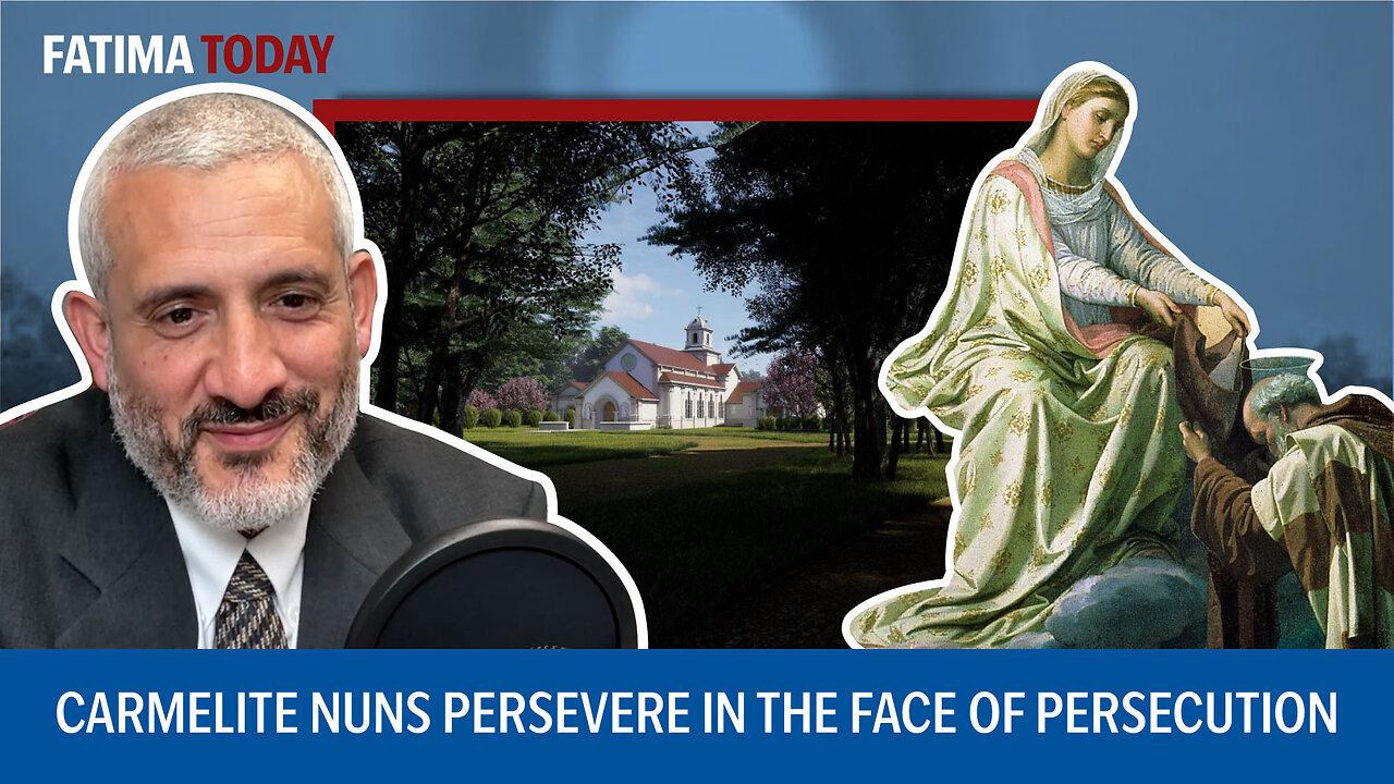 Despite Persecution Building a Monastery That Will Last | Fatima Today ep. 22