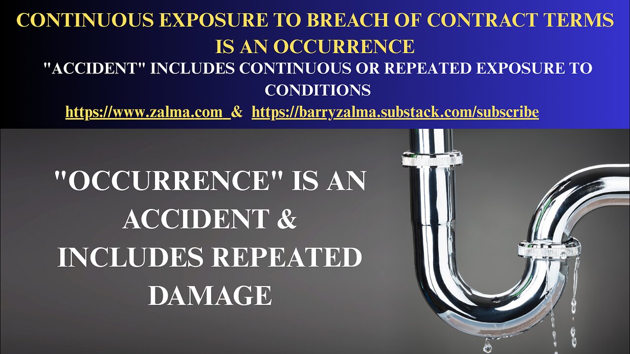 Continuous Exposure to Breach of Contract Terms is an Occurrence