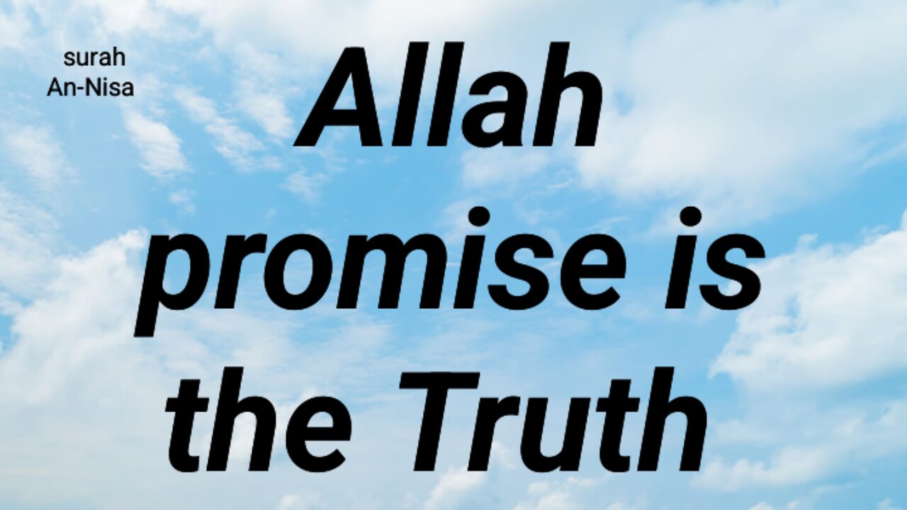 Allah's promise is the truth