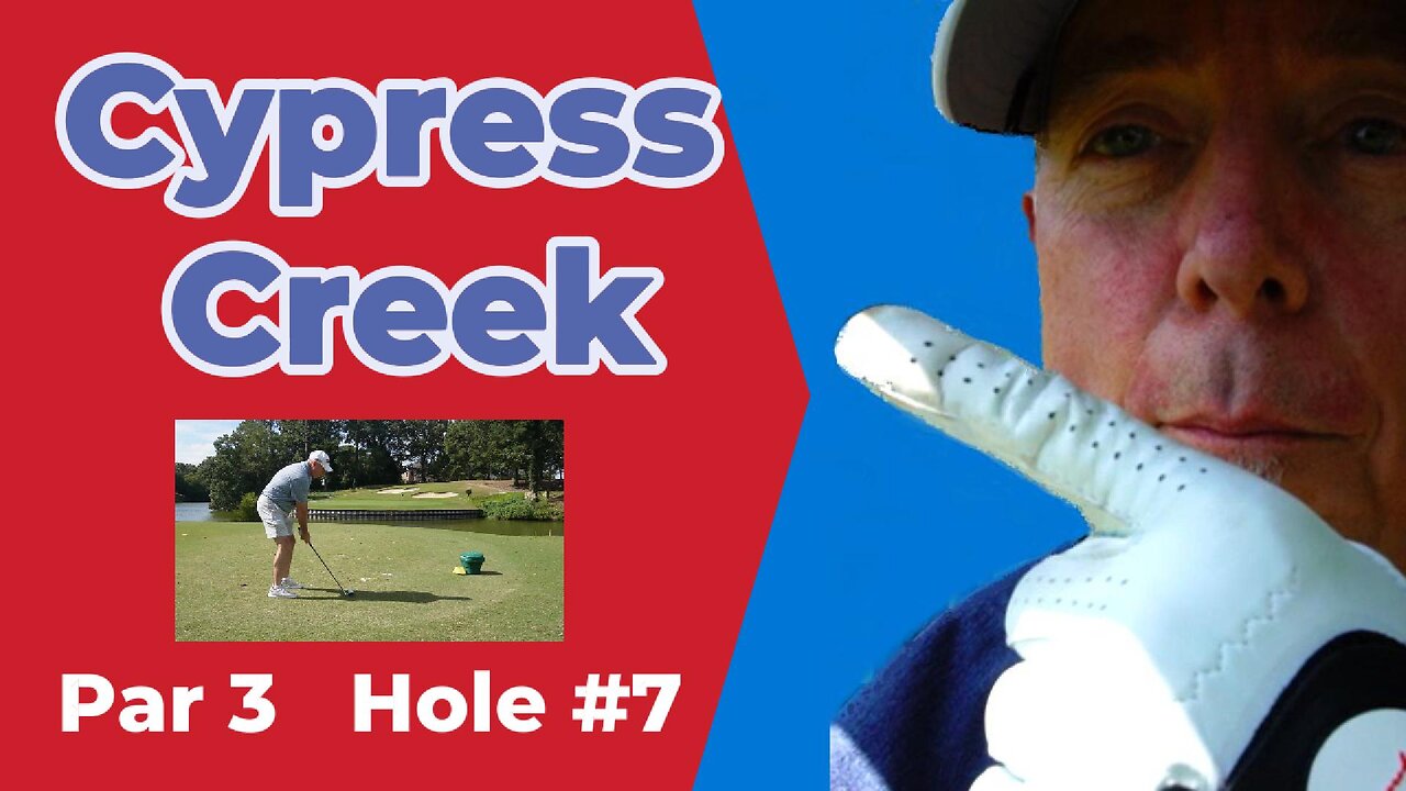 Cypress Creek par3 on hole #7