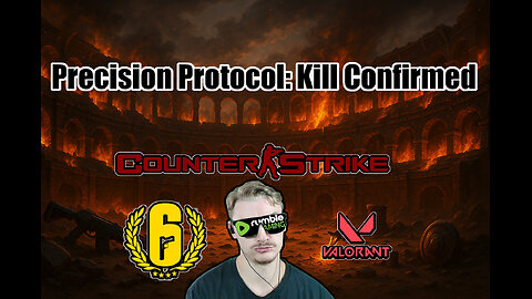 Dragoon - Precision Protocol: Kill Confirmed - Siege X, Valorant, Counter Strike