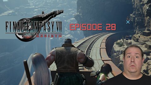 OG Final Fantasy fan plays Rebirth | Final Fantasy VII Rebirth | game play | episode 28