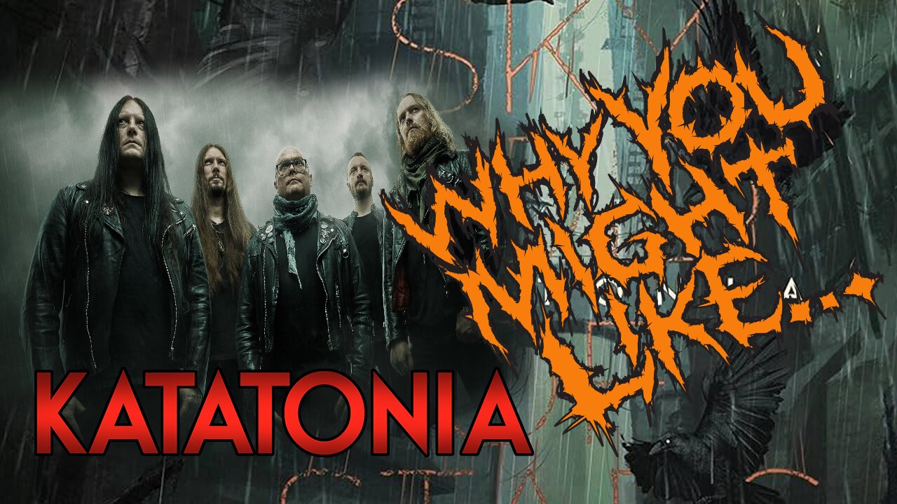 Why You Might Like... Katatonia