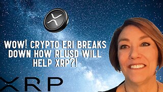 Wow! Crypto Eri Breaks Down How RLUSD Will Help XRP?!