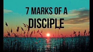 +64 7 MARKS OF A DISCIPLE, PT 1: The Heart of Discipleship, Hebrews 9:27
