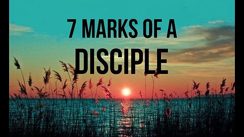 +64 7 MARKS OF A DISCIPLE, PT 1: The Heart of Discipleship, Hebrews 9:27