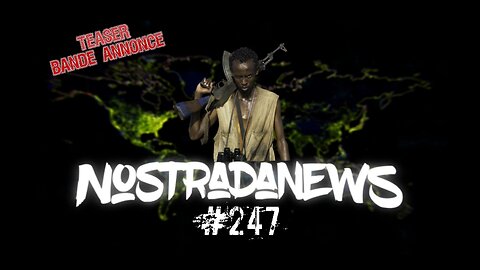 Teaser NostradaNews #247 Live Dimanche 19h