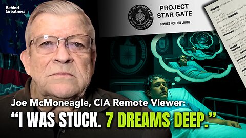 Stuck in a Lucid Dream Loop: CIA Remote Viewing Went Too Far | Joe McMoneagle