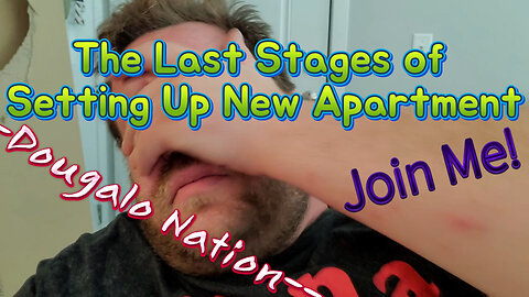 The Last Stages of Setting Up New Apartment - Join Me!
