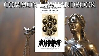 The Common Law Handbook. Understanding True Constitutional Justice April 30, 2025