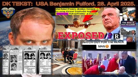 DK. Q + Tekst. B. Fulford. Fra 28. April 2025. 2.10.00 t. (att.ppr)