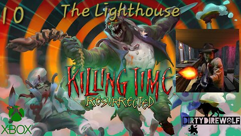 Killing Time: Resurrected - The Lighthouse