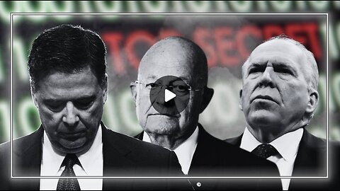 CIA Confirms Illegal Deep State Coup Operation Against President Trump Starting in 2016
