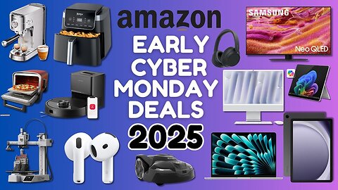 37 EARLY Amazon Cyber Monday Deals 2025 You Can't Miss!