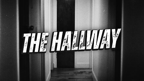 The Hallway