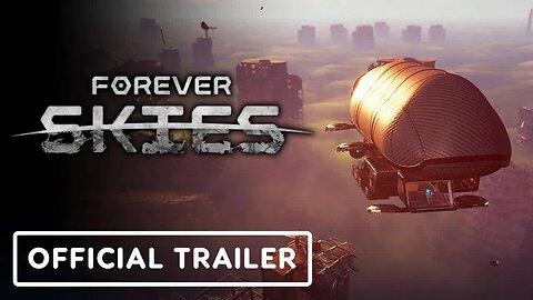Forever Skies - Official Extended Gameplay Trailer