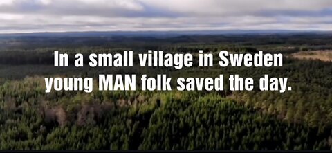 How swedish MAN folk saved a village 🇸🇪🫡
