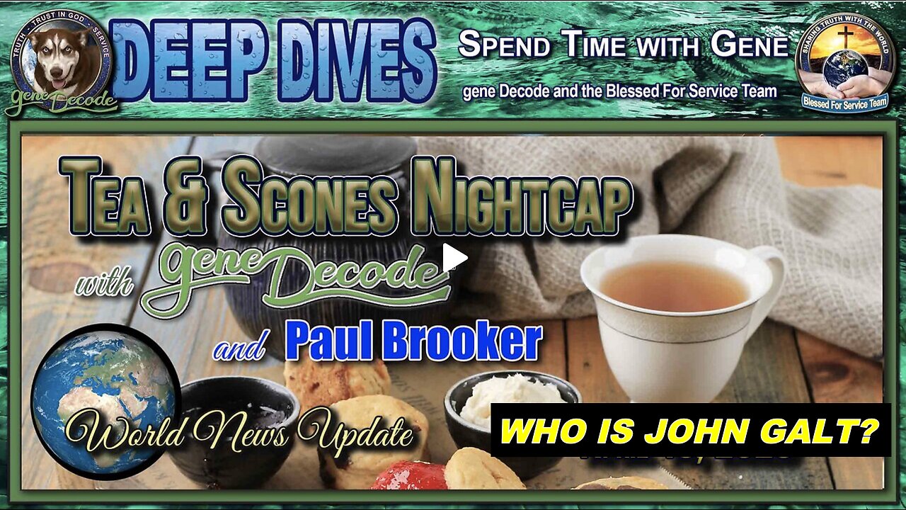 Tea & Scones Nightcap with gene Decode and Paul Brooker - Bi-Weekly World News Update. SGANON