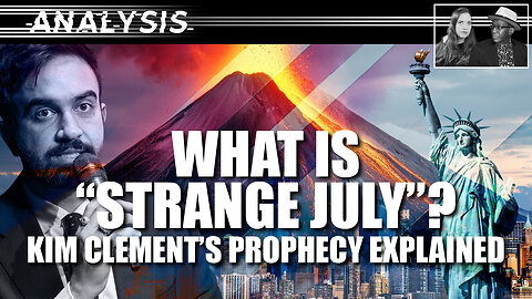 Analysis: What Is “Strange July”? Kim Clement’s Prophecy Explained