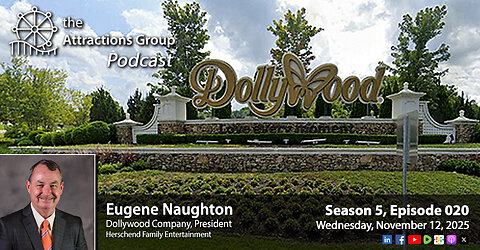 Episode 5:020 | A Smoky Mountain Expedition with Dollywood President Eugene Naughton