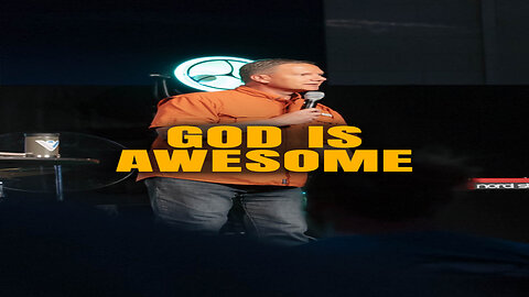 God is awesome