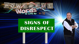 SIGNS OF DISRESPECT