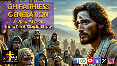 WORD OF THE DAY: MARK 9:19 - OH, FAITHLESS GENERATION