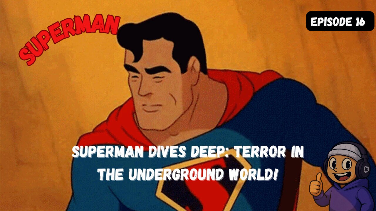 Superman Dives Deep: Terror in The Underground World!