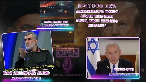 EP.135 Tensions Erupt: Iranian Leader Threatens Trump, Israel Responds Militarily