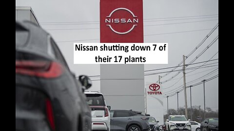 Nissan shutting down 7 of its 17 plants